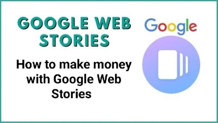 How to make money with google web stories How to make money with google web stories