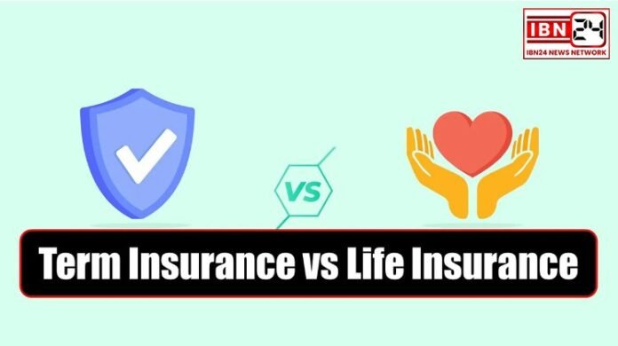 Difference between life insurance and term insurance Difference between life insurance and term insurance