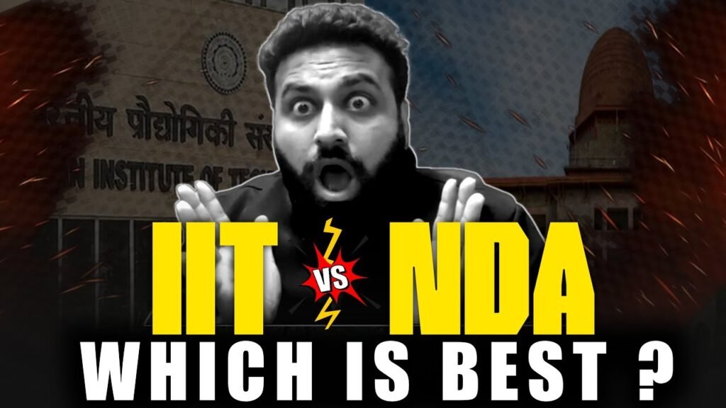 UPSC NDA Vs IIT