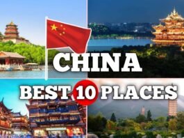 Top 10 places to visit in China