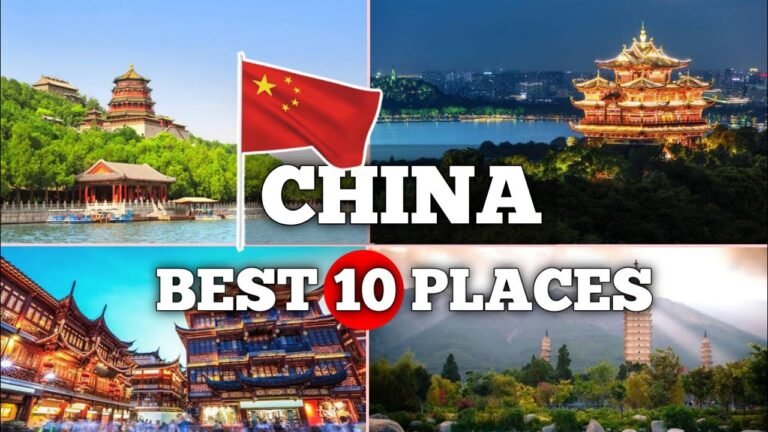 Top 10 places to visit in China