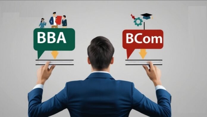 Which One Should I Take Admission in BBA or B.Com