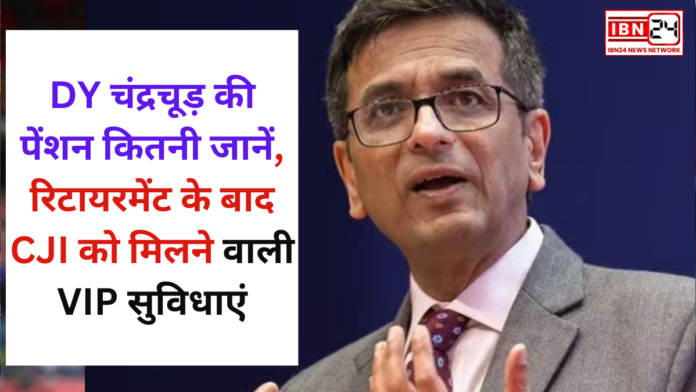 How Much Will DY Chandrachud Pension Be