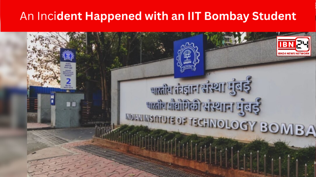 An Incident Happened with an IIT Bombay Student