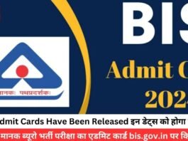 BIS Admit Cards Have Been Released