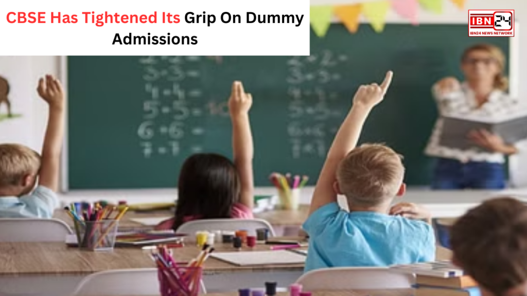 CBSE Has Tightened Its Grip On Dummy Admissions