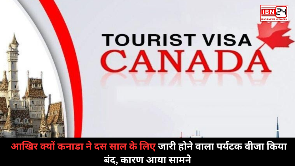 Canada Has Suspended Tourist Visas