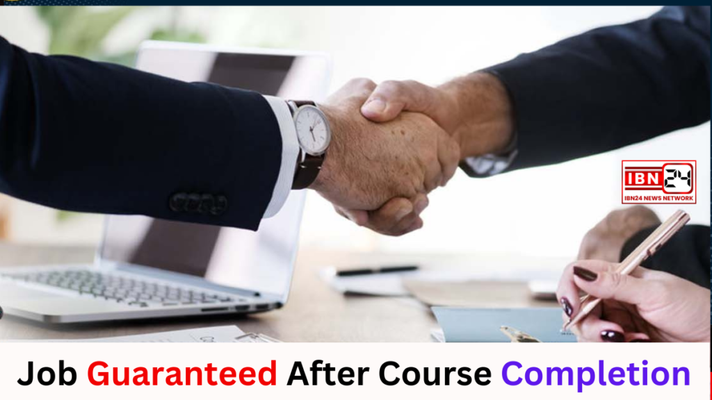 Job Guaranteed After Course Completion