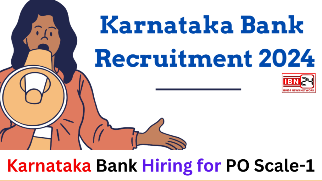 Karnataka Bank Hiring for PO Scale-1