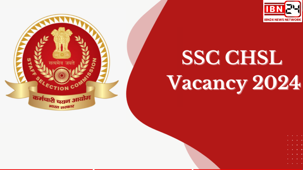 SSC CHSL Recruitment Vacancies Increased