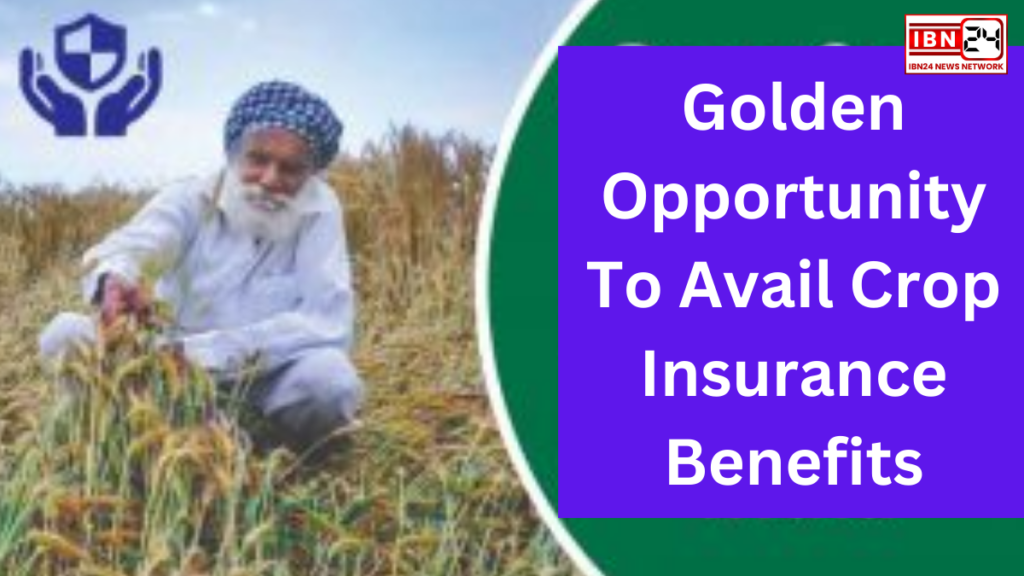 Golden Chance For Crop Insurance Benefits