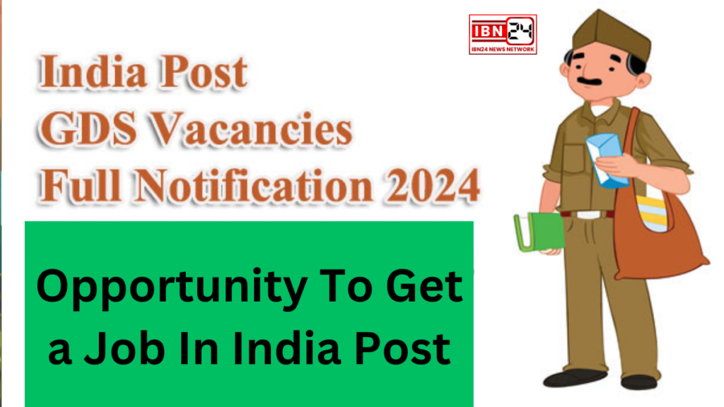 Opportunity To Get a Job In India Post