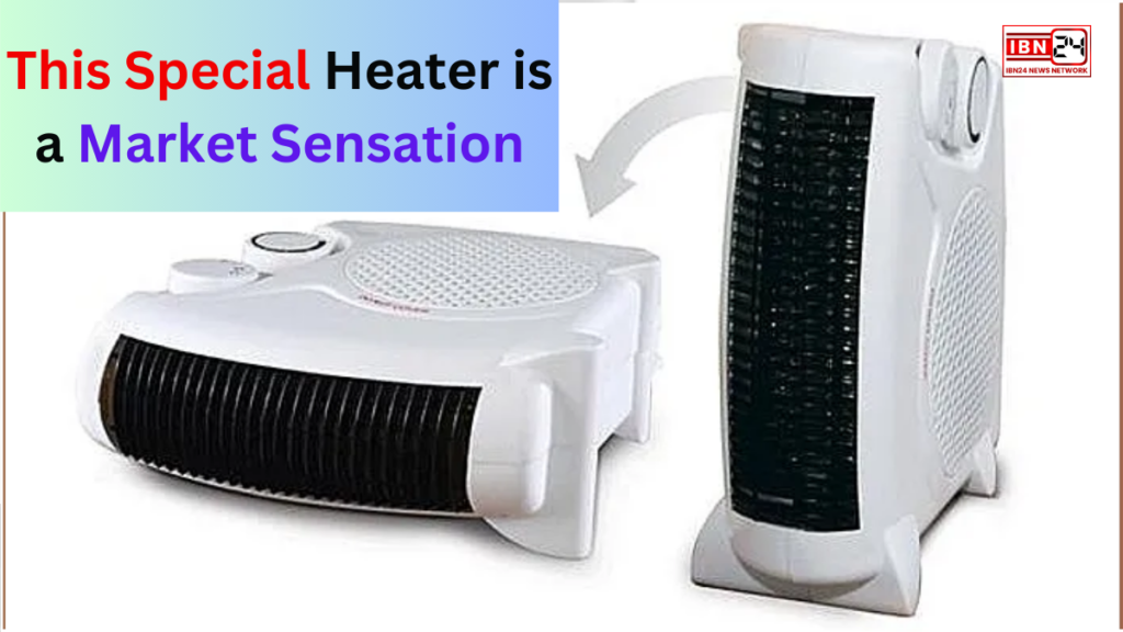 This Special Heater is a Market Sensation