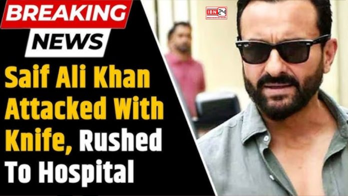 Saif Ali Khan Attacked With a knife