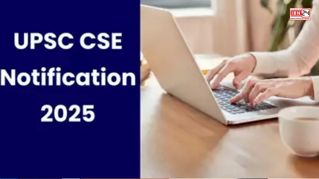 UPSC CSE 2025 Notification Released