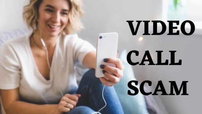 Video Call Scam A Terrifying Trap