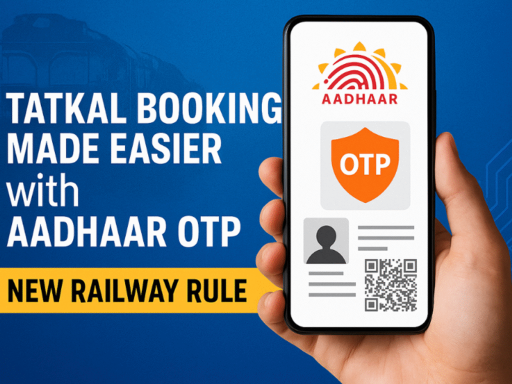 Tatkal Booking Needs Aadhaar Now