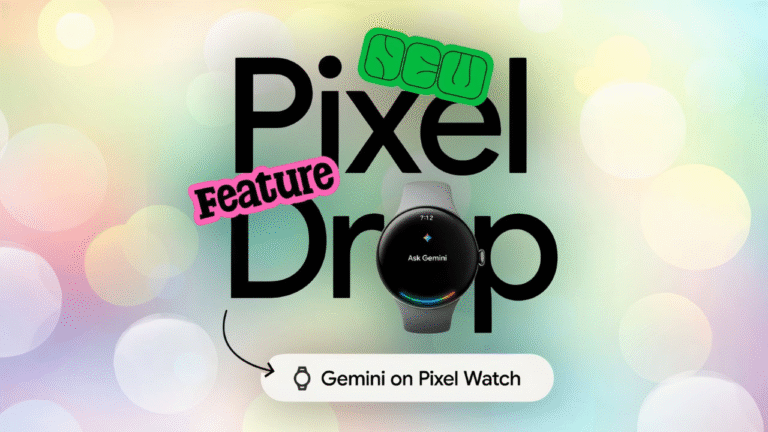 Google Pixel Drop July 2025