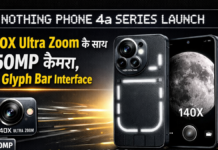 Nothing Phone 4a Series Launch: 140X Ultra Zoom के साथ 50MP कैमरा, नई Glyph Bar Interface; भारत में कीमत ₹31,999 से शुरू Nothing Phone 4a Series Launch: 140X Ultra Zoom