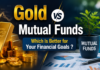 Gold vs Mutual Funds